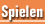 Spielen